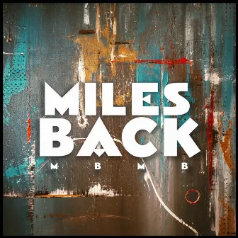 Miles Back by Miles Barnes