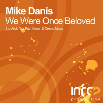 We Were Once Beloved by Mike Danis