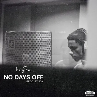 No Days Off by Legion IV