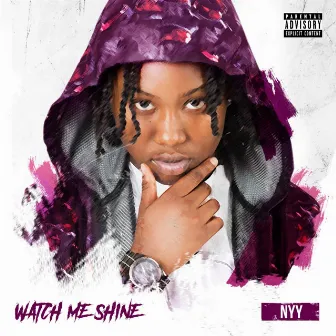 Watch Me Shine by NYY