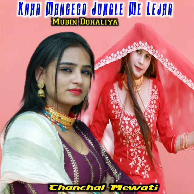 Kaha Mangego Jungle Me Lejar