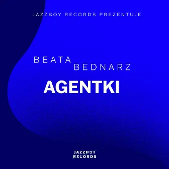 Agentki (Serial Theme) by Beata Bednarz