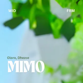 Mimo by Oloro