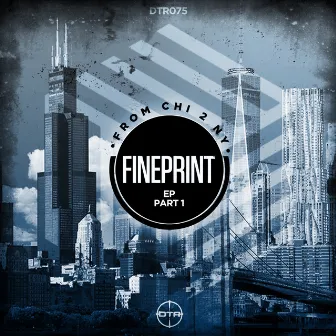 From Chi 2 NY (Part 1) by Fineprint