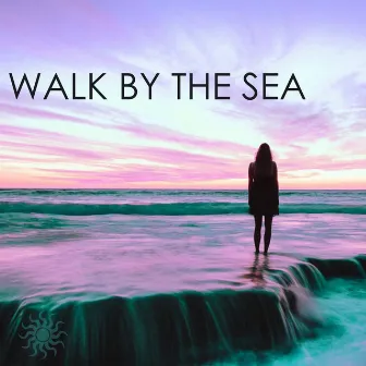 Walk by the Sea - Calming Ocean Sounds, Sea Waves and Sound of Nature Ambience by Ocean Waves Specialists