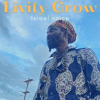 Livity Grow by Israel Voice