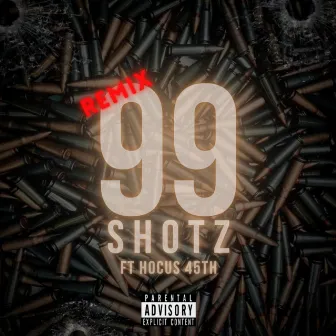 99 Shotz (Remix) by Nytroactive