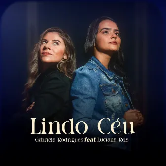 Lindo Céu by Gabriela Rodrigues