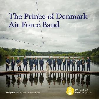 The Prince of Denmark Air Force Band by Prinsens Musikkorps