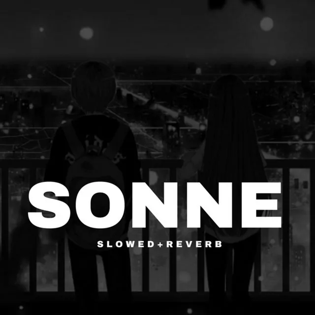 Sonne - Slowed+Reverb