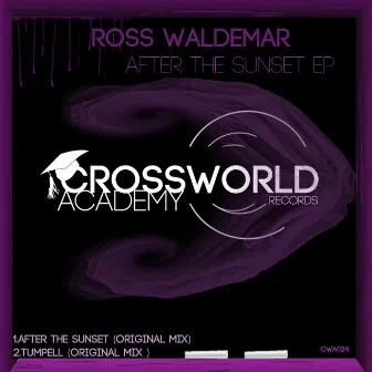 After The Sunset EP by Ross Waldemar