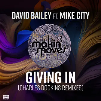 Giving In (Charles Dockins Remixes) by Charles Dockins