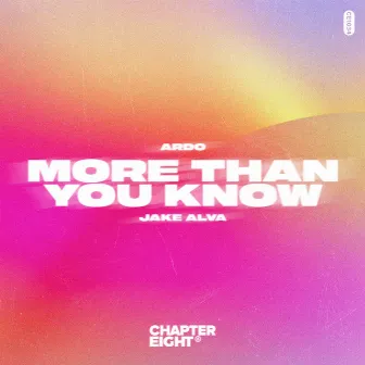 More Than You Know by Ardo