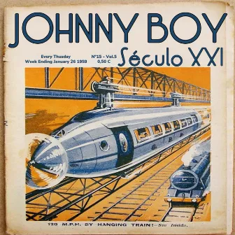 Século XXI by Johnny Boy Chaves