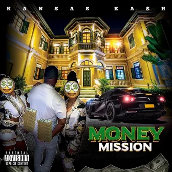 Money Mission by Kansas Kash