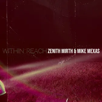 Within Reach by Mike Mexas