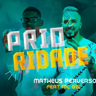 Prioridade by Matheus Perverso