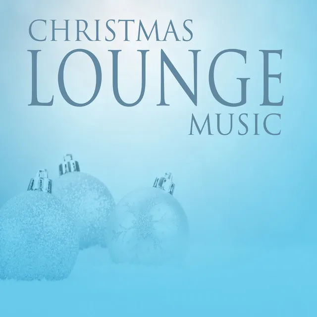 Christmas Lounge Music