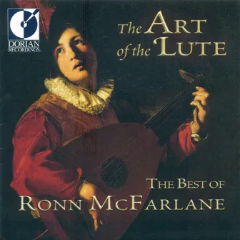 The Art of the Lute (The Best of Ronn McFarlane) by Ronn McFarlane