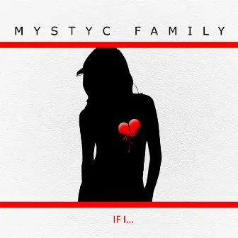 If I by Mystyc Family