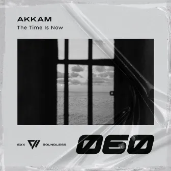 The Time Is Now by Akkam