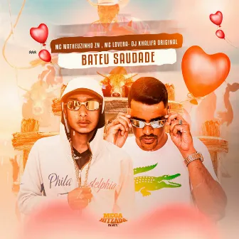 BATEU SAUDADE by Mc Matheuzinho ZN