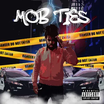 MOB TIES by Lil Money