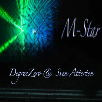 M Star by Degreezero Featuring Sven Atterton