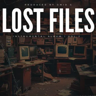 Lost Files-Vol. 2 by Omid G.