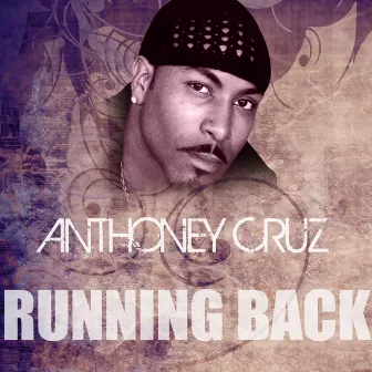 Running Back by Anthony Cruz