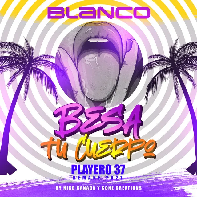 Besa Tu Cuerpo - Remake 2021