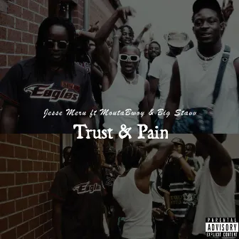 Trust & Pain by MoutaBwoy