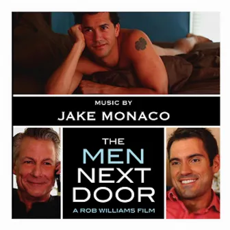 The Men Next Door (Original Motion Picture Soundtrack) by Jake Monaco