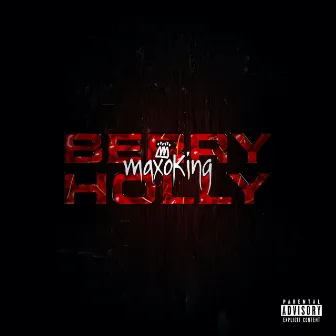 Berry Holly by Maxo King