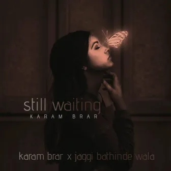 Still Waiting by Jaggi Bathinde Wala