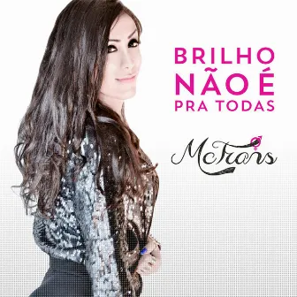 Brilho Não É Pra Todas by MC Trans