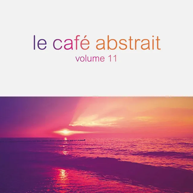 Le café abstrait, Vol. 11