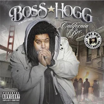 California Brr by Boss Hogg