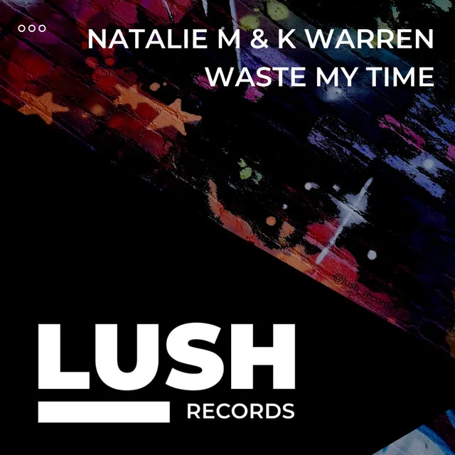 Waste My Time - Lee Viner Remix