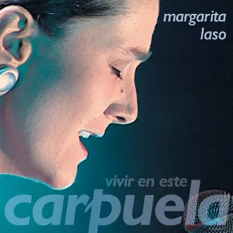 Vivir en Este Carpuela by Margarita Laso