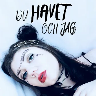 Du havet och jag by Havet