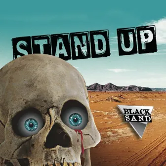 Stand Up by Black Sand