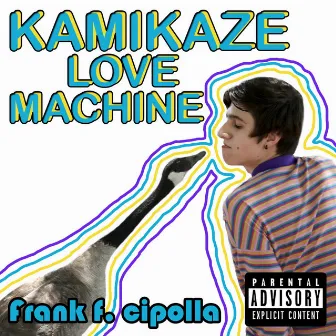 Kamikaze Love Machine by Frank Cipolla