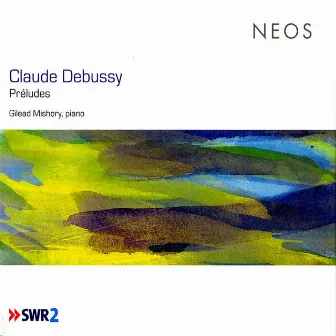 Debussy: Préludes by Gilead Mishory