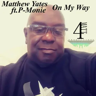 On My Way by Matthew Yates