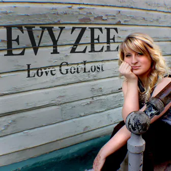 Love Got Lost by EVY ZEE