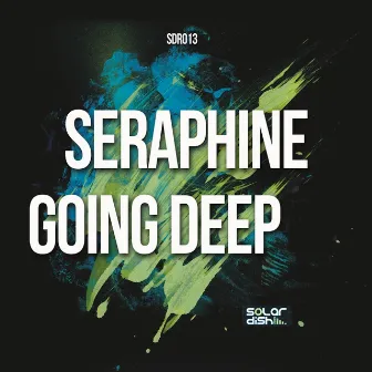 Going Deep by Seraphine