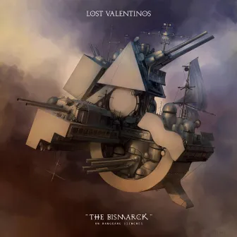 The Bismarck by Lost Valentinos