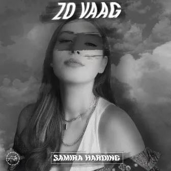 Zo Vaag by Samira Harding