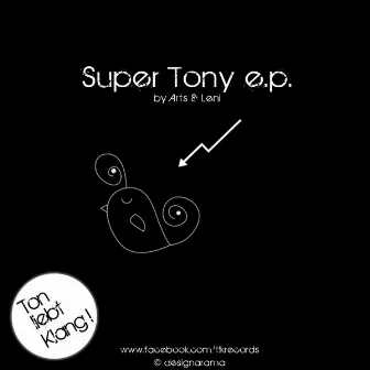 Super Tony E.P. by Arts & Leni